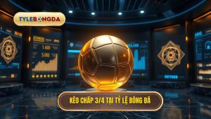 Kèo chấp 3/4 (0.75) là gì? Giải mã chiến thuật cá cược từ chuyên gia